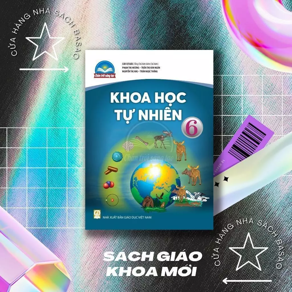 Khoa Học Tự Nhiên Lớp 6 – Chân trời sáng tạo